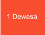 1 Dewasa