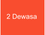 2 Dewasa