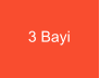 3 Bayi