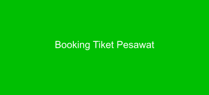 Booking Tiket Pesawat